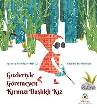 Gözleriyle Göremeyen Kırmızı Başlıklı Kız - 1