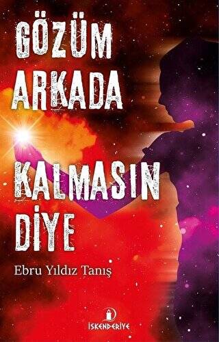 Gözüm Arkada Kalmasın Diye - 1