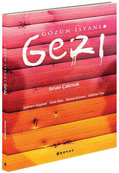 Gözün İsyanı Gezi - 1