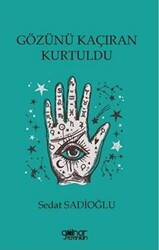 Gözünü Kaçıran Kurtuldu - 1