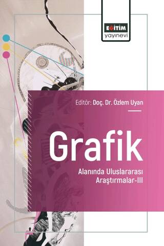 Grafik Alanında Uluslararası Araştırmalar - III - 1