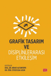 Grafik Tasarım ve Disiplinlerarası Etkileşim - Nobel Bilimsel Eserler