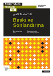 Grafik Tasarımda Baskı ve Sonlardırma - Literatür Yayıncılık