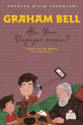 Graham Bell - Popüler Bilim İnsanları - Nesil Çocuk Yayınları