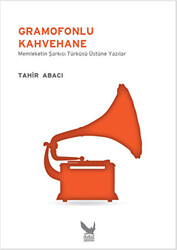 Gramofonlu Kahvehane - 1