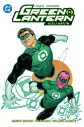 Green Lantern - Yeşil Fener - Gizli Orijin Cilt: 2 - Arka Bahçe Yayıncılık