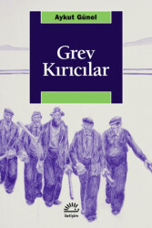 Grev Kırıcılar - İletişim Yayınevi