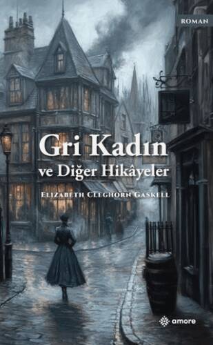Gri Kadın ve Diğer Hikayeler - 1
