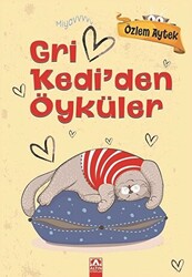 Gri Kedi’den Öyküler - 1