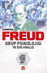 Grup Psikolojisi ve Ego Analizi - 1