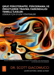 Grup Psikoterapisi, Psikodrama Ve Örgütlerde Travma Farkındalığı Temelli İlkeler - Nobel Yaşam