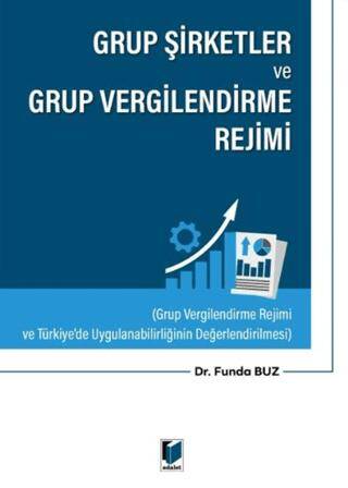 Grup Şirketler ve Grup Vergilendirme Rejimi - 1