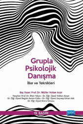 Grupla Psikolojik Danışma İlke ve Teknikleri - Nobel Akademik Yayıncılık