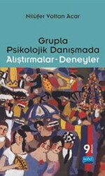 Grupla Psikolojik Danışmada Alıştırmalar - Deneyler - 1