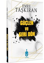 Güçlen ve Geri Dön - Patriot Yayınları