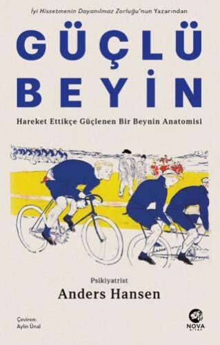 Güçlü Beyin: Hareket Ettikçe Güçlenen Bir Beynin Anatomisi - 1