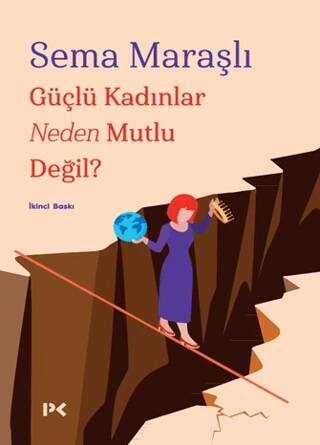 Güçlü Kadınlar Neden Mutlu Değil? - 1