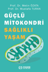 Güçlü Mitokondri Sağlıklı Yaşam - 1