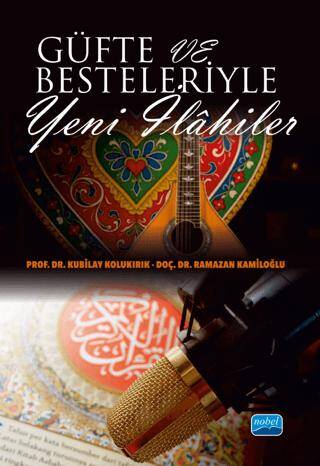 Güfte ve Besteleriyle Yeni İlâhiler - 1