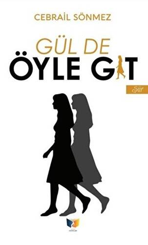 Gül de Öyle Git - 1