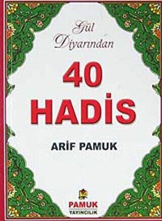 Gül Diyarından 40 Hadis - 1