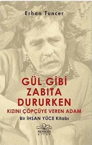 Gül Gibi Zabıta Dururken Kızını Çöpçüye Veren Adam - 1