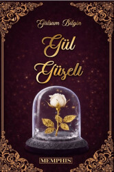 Gül Güzeli - 1 - Memphis Yayınları