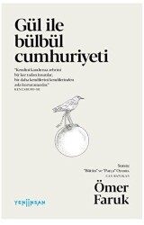 Gül ile Bülbül Cumhuriyeti - 1