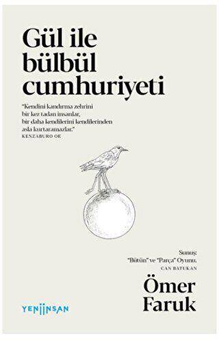 Gül ile Bülbül Cumhuriyeti - 1