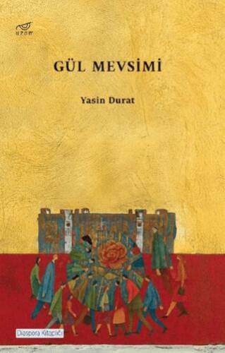 Gül Mevsimi - 1