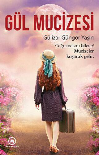 Gül Mucizesi - 1