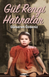 Gül Rengi Hatıralar - Kastaş Yayınları