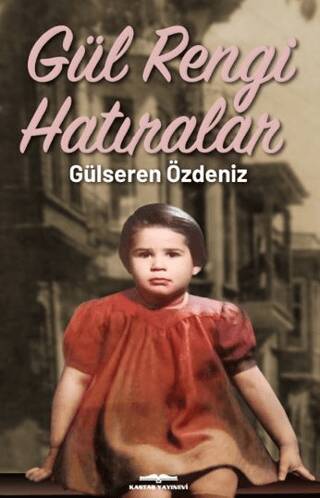 Gül Rengi Hatıralar - 1
