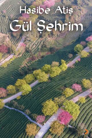Gül Şehrim - 1