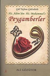 Gül Tufanı Gülcelerle Hz. Adem`den Hz. Muhammed`e Peygamberler - Alter Yayıncılık