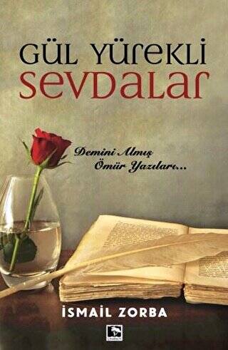 Gül Yürekli Sevdalar - 1