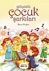 Gül Yüzlü Çocuk Şarkıları - Semerkand Çocuk Yayınları