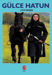 Gülce Hatun - Can Yayınları (Ali Adil Atalay)