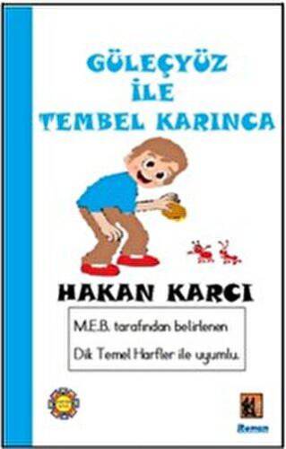 Güleçyüz İle Tembel Karınca - 1