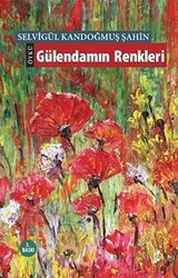 Gülendamın Renkleri - 1