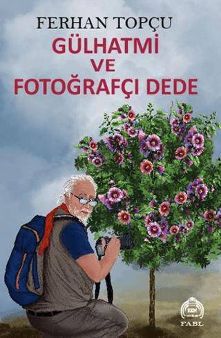 Gülhatmi ve Fotoğrafçı Dede - 1