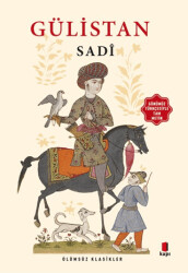 Gülistan Günümüz Türkçesiyle Tam Metin - Kapı Yayınları