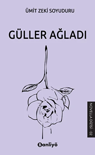 Güller Ağladı - 1