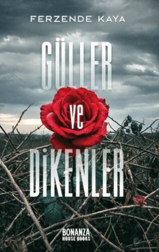 Güller ve Dikenler - 1