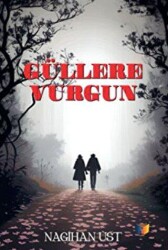 Güllere Vurgun - 1