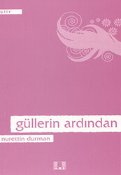 Güllerin Ardından - 1