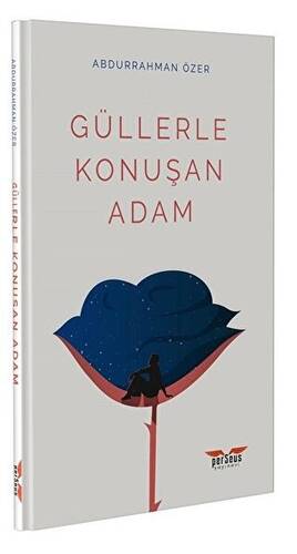 Güllerle Konuşan Adam - 1