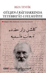 Gülşen-i Raz Hakkında Tetebbu`at-ı Felsefiyye - 1