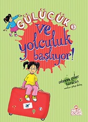 Gülücük - 3 Ve Yolculuk Başlıyor - 1