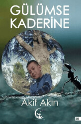 Gülümse Kaderine - Ay Perisi Yayınları